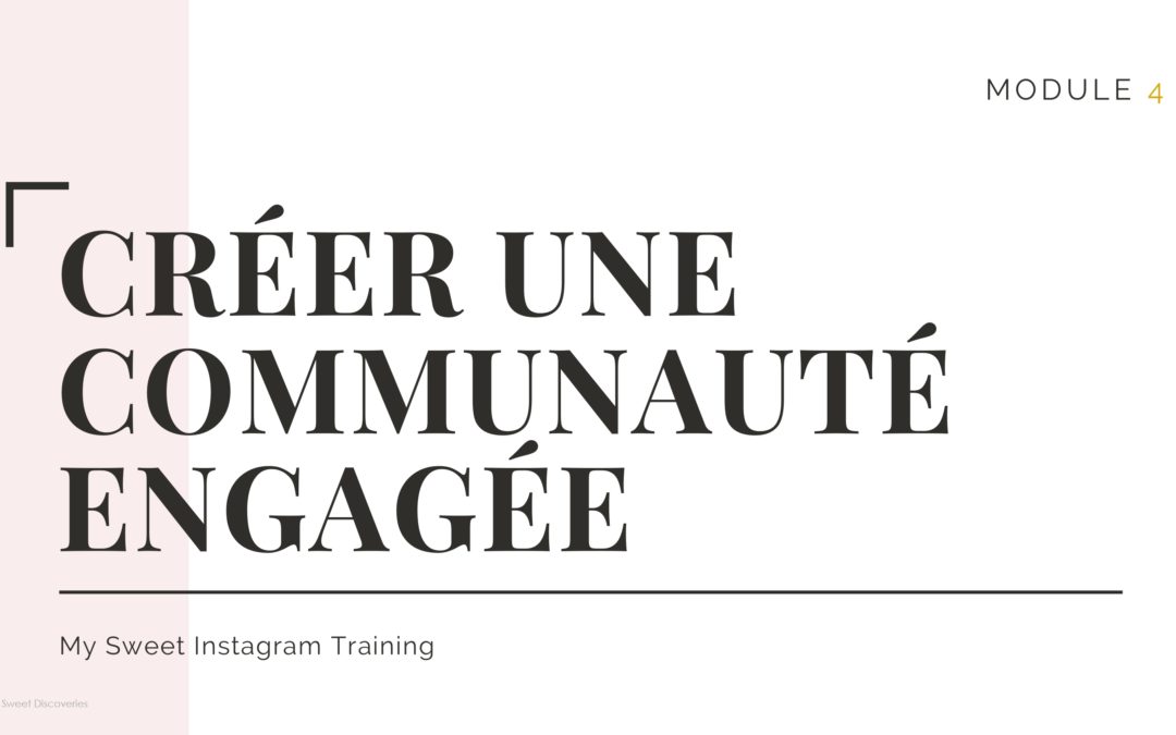 Module 4 : créer une communauté engagée